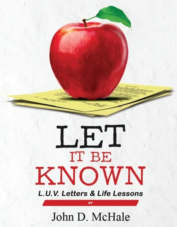 Let It Be Known<br>(Paperback 8’x11’)